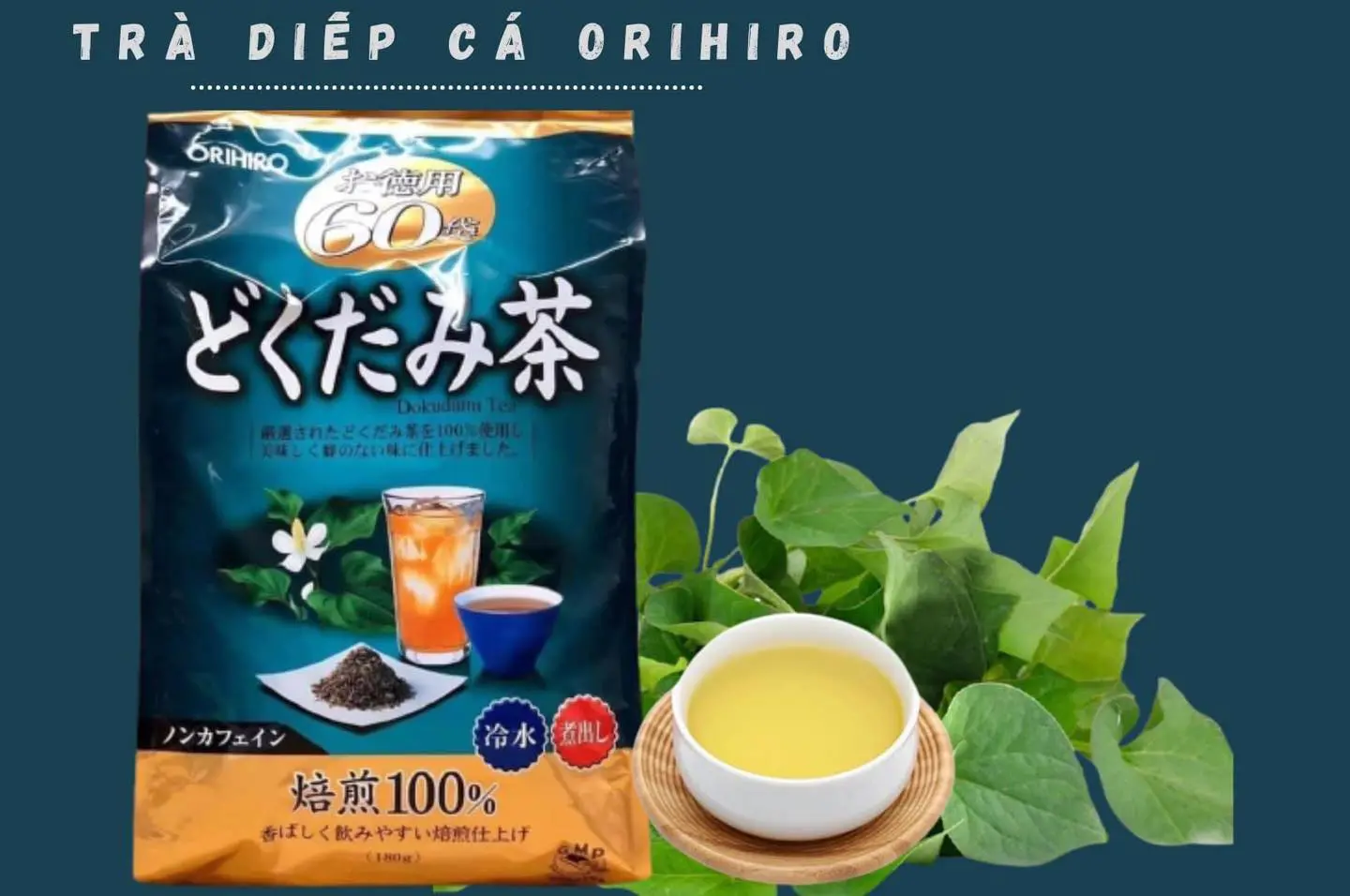 Trà Diếp Cá Orihiro - Thanh Lọc Cơ Thể
